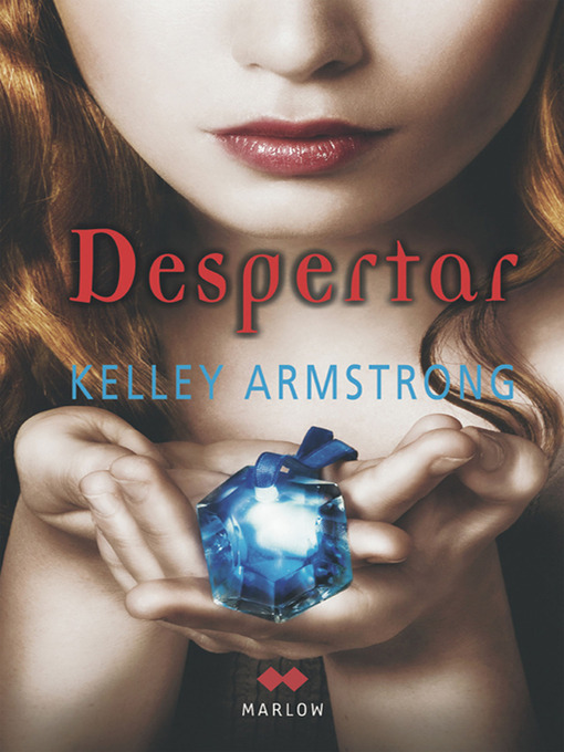 Title details for Despertar by Kelley Armstrong - Available